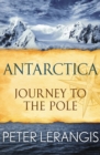 Antarctica: Journey to the Pole - eBook