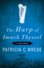 The Harp of Imach Thyssel - eBook