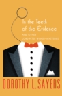 In the Teeth of the Evidence : And Other Mysteries - eBook