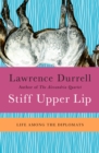 Stiff Upper Lip : Life Among the Diplomats - eBook