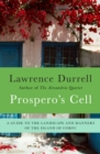 Prospero's Cell : A Guide to the Landscape and Manners of the Island of Corfu - eBook