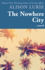 The Nowhere City : A Novel - eBook