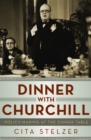 Dinner with Churchill : Policy-Making at the Dinner Table - eBook