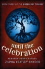 Until The Celebration - eBook