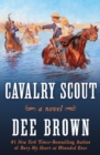 Cavalry Scout : A Novel - eBook