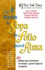 Una 4a Racion de Sopa de Pollo para el Alma : Mas relatos que conmueven el corazon y ponen fuego en el espiritu - eBook