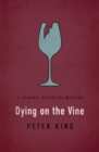 Dying on the Vine - eBook