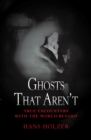 Ghosts That Aren't - eBook