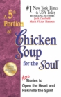 A 5th Portion of Chicken Soup for the Soul : More Stories to Open the Heart and Rekindle the Spirit - eBook