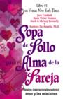 Sopa de Pollo para el Alma de la Pareja : Relatos inspirecionales sobre el amor y las relaciones - eBook