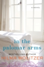 In the Palomar Arms : A Novel - eBook