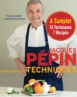 Jacques Pepin New Complete Techniques, A Sampler : 13 Techniques, 7 Recipes - eBook