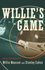 Willie's Game : An Autobiography - eBook