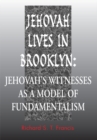 Jehovah Lives in Brooklyn : Jehovah's Witnesses as a Model of Fundamentalism - eBook