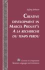 Creative Development in Marcel Proust's «A la recherche du temps perdu» - eBook