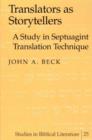 Translators as Storytellers : A Study in Septuagint Translation Technique - eBook