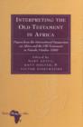 Interpreting the Old Testament in Africa : Papers from the International Symposium on Africa and the Old Testament in Nairobi, October 1999 - eBook