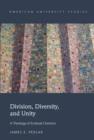 Division, Diversity, and Unity : A Theology of Ecclesial Charisms - eBook