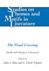 The Final Crossing : Death and Dying in Literature - eBook
