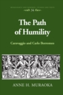 The Path of Humility : Caravaggio and Carlo Borromeo - eBook
