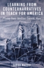 Learning from Counternarratives in Teach For America : Moving from Idealism Towards Hope - eBook