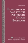 La Mythologie dans l'œuvre poetique de Charles Baudelaire - eBook