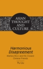 Harmonious Disagreement : Matteo Ricci and His Closest Chinese Friends - eBook