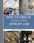 How to Create Your Own Jewelry Line - eBook