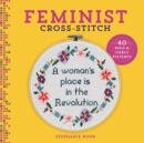 Feminist Cross-Stitch : 40 Bold & Fierce Patterns - eBook