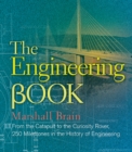 The Engineering Book : From the Catapult to the Curiosity Rover, 250 Milestones in the History of Engineering - eBook