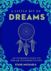 A Little Bit of Dreams : An Introduction to Dream Interpretation Volume 1 - Book