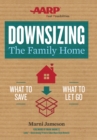 Downsizing The Family Home : What to Save, What to Let Go - eBook