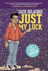 Just My Luck (Zack Delacruz, Book 2) - eBook