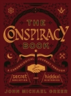 The Conspiracy Book : A Chronological Journey through Secret Societies and Hidden Histories - eBook