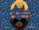 Are Your Stars Like My Stars? - Book