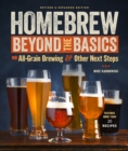 Homebrew Beyond the Basics : All-Grain Brewing & Other Next Steps - eBook