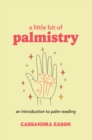 A Little Bit of Palmistry : An Introduction to Palm Reading - eBook