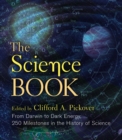 The Science Book : From Darwin to Dark Energy, 250 Milestones in the History of Science - eBook
