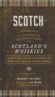 Scotch : A Complete Introduction to Scotland's Whiskies - Book