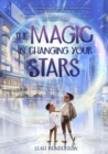 The Magic in Changing Your Stars - Book