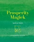 Prosperity Magick : Spells for Wealth - eBook