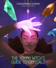 The Young Witch's Guide to Crystals - eBook