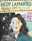 Hedy Lamarr's Double Life : Hollywood Legend and Brilliant Inventor - eBook