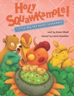 Holy Squawkamole! : Little Red Hen Makes Guacamole - eBook