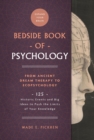 The Bedside Book of Psychology : 125 Historic Events and Big Ideas to Push the Limits of Your Knowledge - eBook