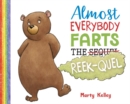 Almost Everybody Farts: The Reek-quel - Book
