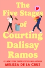 The Five Stages of Courting Dalisay Ramos - eBook