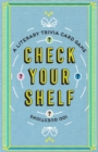 Check Your Shelf : A Literary Trivia Card Game - Book