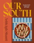 Our South : Black Food Through My Lens - Book