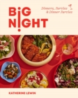 Big Night : Dinners, Parties & Dinner Parties - Book